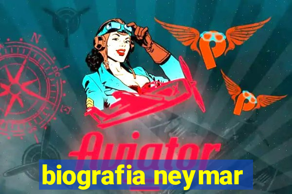 biografia neymar